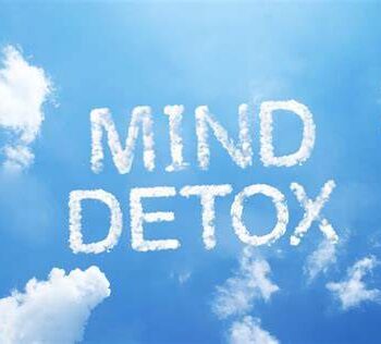 Detoxing your mind